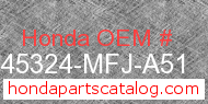 Honda 45324-MFJ-A51 genuine part number image