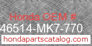 Honda 46514-MK7-770 genuine part number image