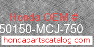 Honda 50150-MCJ-750 genuine part number image