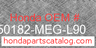 Honda 50182-MEG-L90 genuine part number image