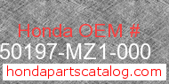Honda 50197-MZ1-000 genuine part number image