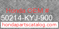 Honda 50214-KYJ-900 genuine part number image