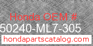 Honda 50240-ML7-305 genuine part number image