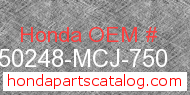 Honda 50248-MCJ-750 genuine part number image