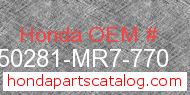 Honda 50281-MR7-770 genuine part number image