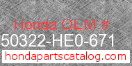 Honda 50322-HE0-671 genuine part number image