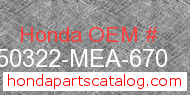 Honda 50322-MEA-670 genuine part number image