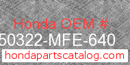 Honda 50322-MFE-640 genuine part number image