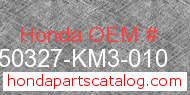 Honda 50327-KM3-010 genuine part number image