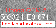 Honda 50332-HE0-671 genuine part number image