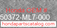 Honda 50372-ML7-000 genuine part number image