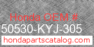 Honda 50530-KYJ-305 genuine part number image