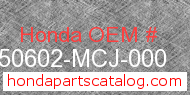 Honda 50602-MCJ-000 genuine part number image