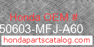 Honda 50603-MFJ-A60 genuine part number image