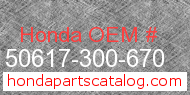 Honda 50617-300-670 genuine part number image