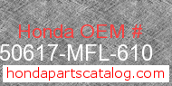 Honda 50617-MFL-610 genuine part number image