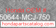 Honda 50644-MCJ-750 genuine part number image