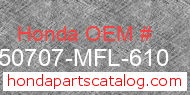 Honda 50707-MFL-610 genuine part number image