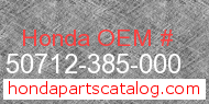 Honda 50712-385-000 genuine part number image