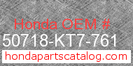 Honda 50718-KT7-761 genuine part number image