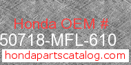 Honda 50718-MFL-610 genuine part number image
