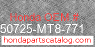 Honda 50725-MT8-771 genuine part number image