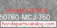 Honda 50760-MCJ-750 genuine part number image