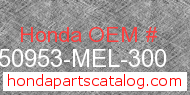 Honda 50953-MEL-300 genuine part number image