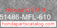 Honda 51486-MFL-610 genuine part number image