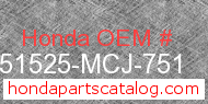 Honda 51525-MCJ-751 genuine part number image