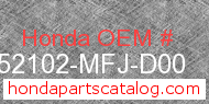 Honda 52102-MFJ-D00 genuine part number image