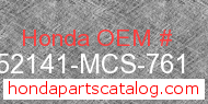Honda 52141-MCS-761 genuine part number image