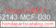 Honda 52143-MCF-D30 genuine part number image