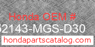Honda 52143-MGS-D30 genuine part number image