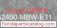 Honda 52400-MBW-E11 genuine part number image