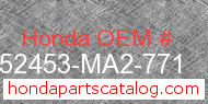 Honda 52453-MA2-771 genuine part number image