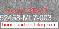 Honda 52458-ML7-003 genuine part number image
