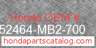 Honda 52464-MB2-700 genuine part number image