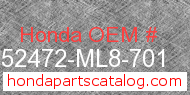 Honda 52472-ML8-701 genuine part number image