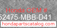 Honda 52475-MBB-D41 genuine part number image