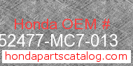 Honda 52477-MC7-013 genuine part number image