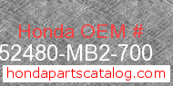 Honda 52480-MB2-700 genuine part number image