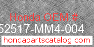 Honda 52517-MM4-004 genuine part number image
