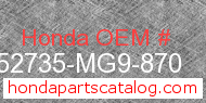 Honda 52735-MG9-870 genuine part number image