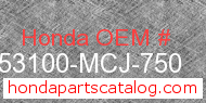 Honda 53100-MCJ-750 genuine part number image