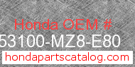 Honda 53100-MZ8-E80 genuine part number image