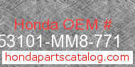 Honda 53101-MM8-771 genuine part number image