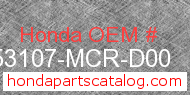 Honda 53107-MCR-D00 genuine part number image