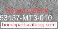 Honda 53137-MT3-010 genuine part number image