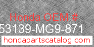 Honda 53139-MG9-871 genuine part number image